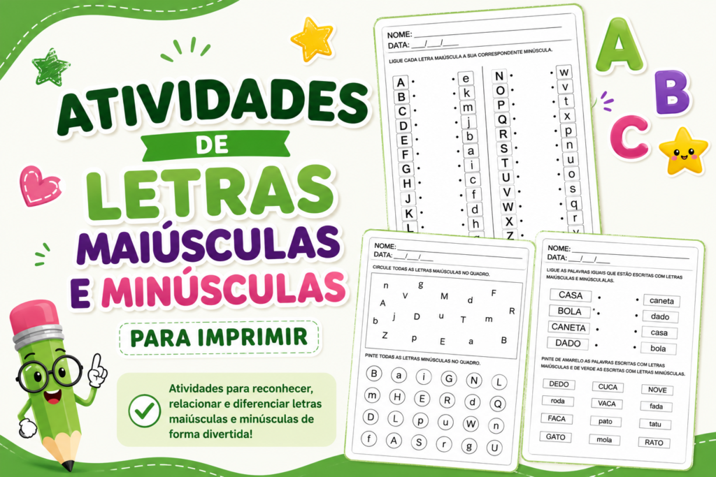 ATIVIDADES LETRAS MAIÚSCULAS E MINÚSCULAS